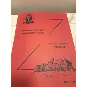 Naval War College Strategy and Policy Non-Resident Course Readings June 1991